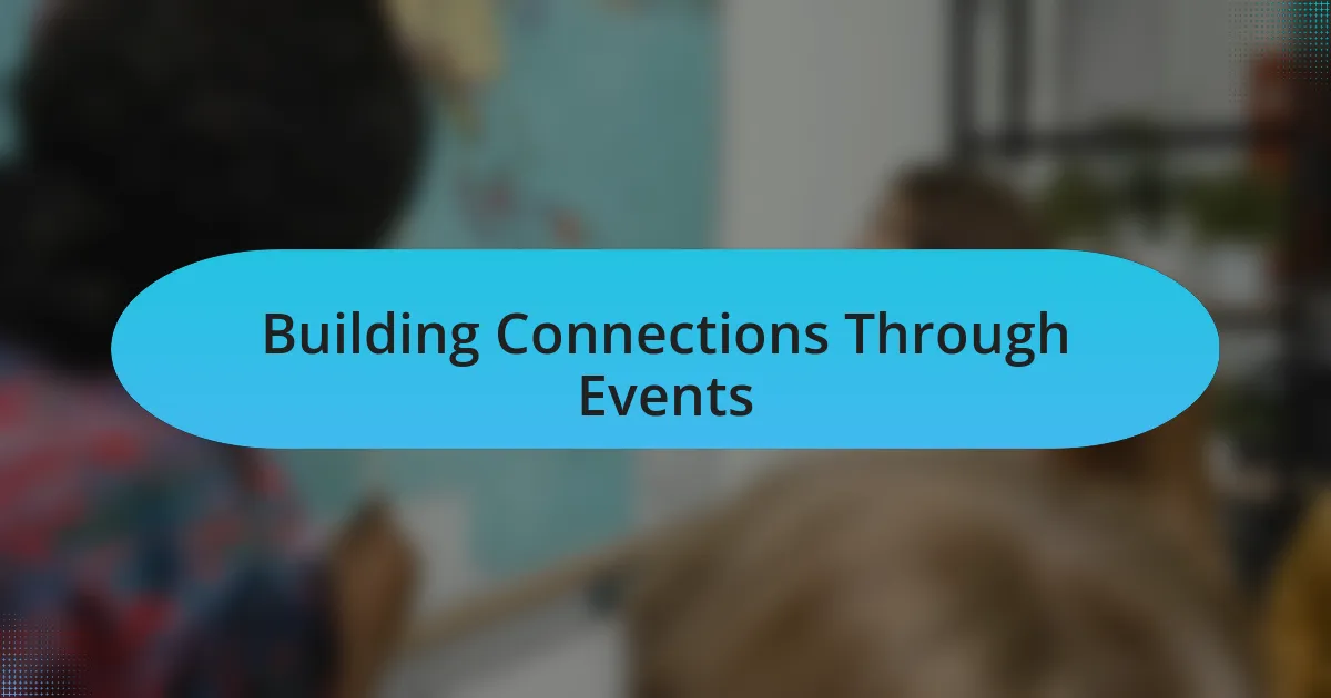 Building Connections Through Events