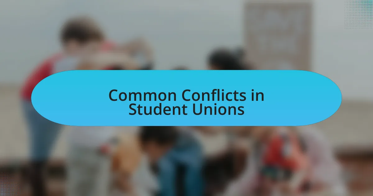 Common Conflicts in Student Unions
