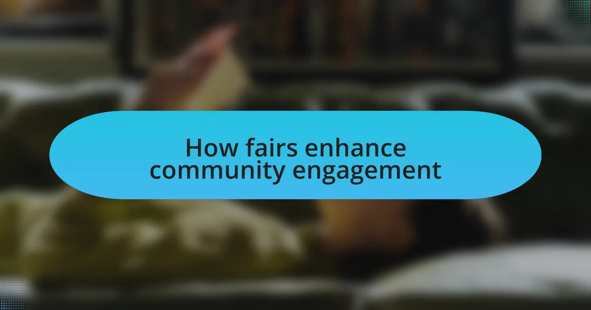 How fairs enhance community engagement