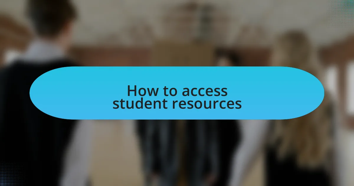 How to access student resources