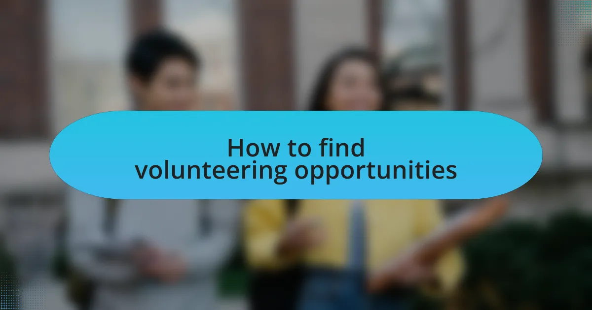 How to find volunteering opportunities