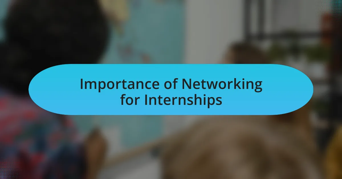 Importance of Networking for Internships