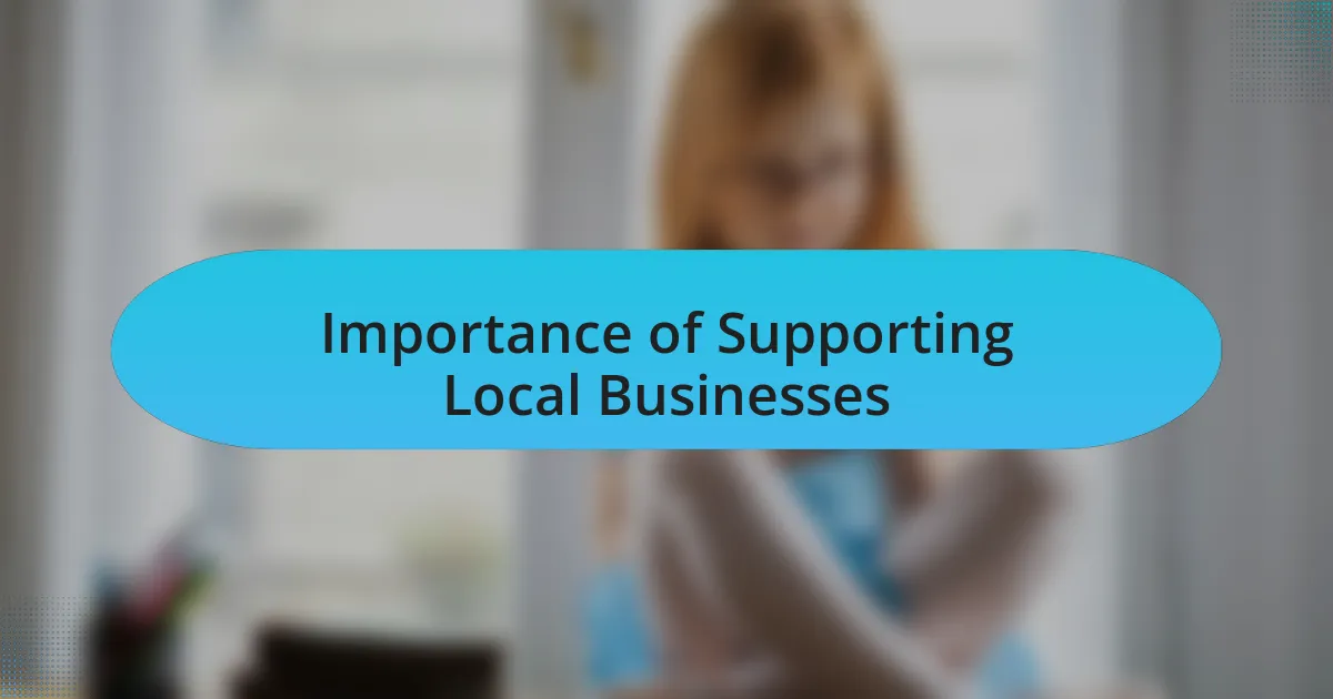 Importance of Supporting Local Businesses