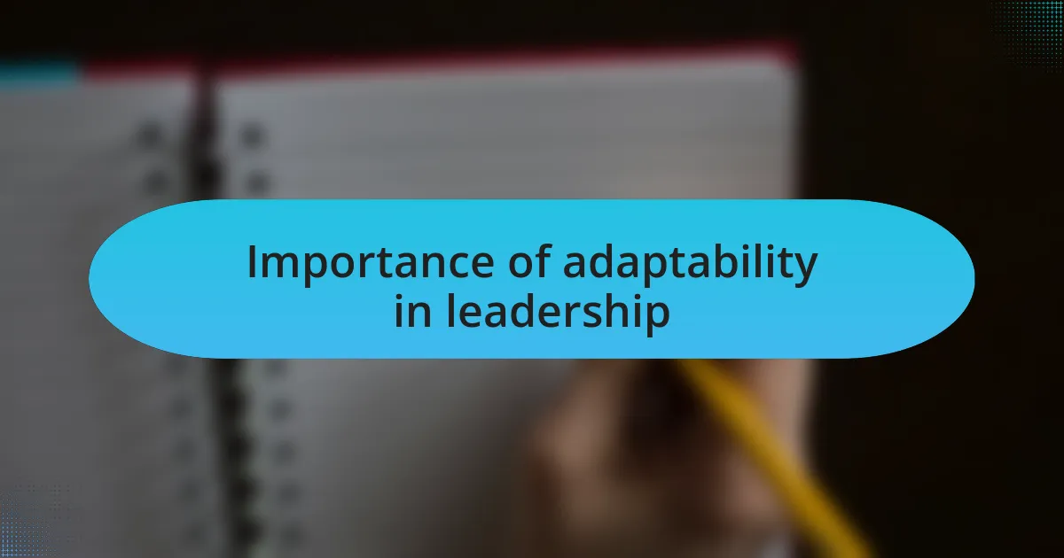 Importance of adaptability in leadership