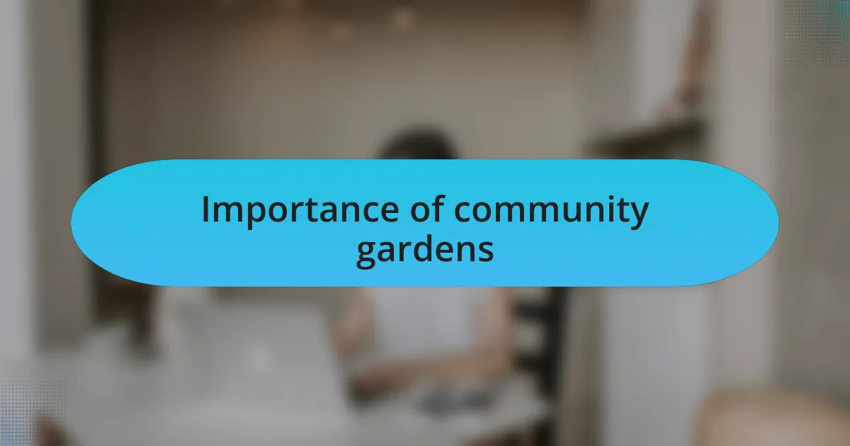 Importance of community gardens
