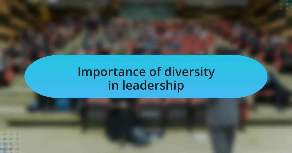 Importance of diversity in leadership