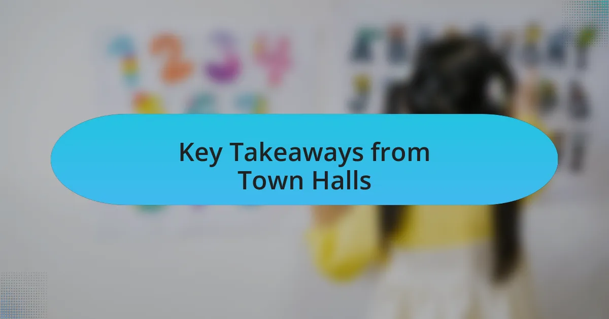 Key Takeaways from Town Halls