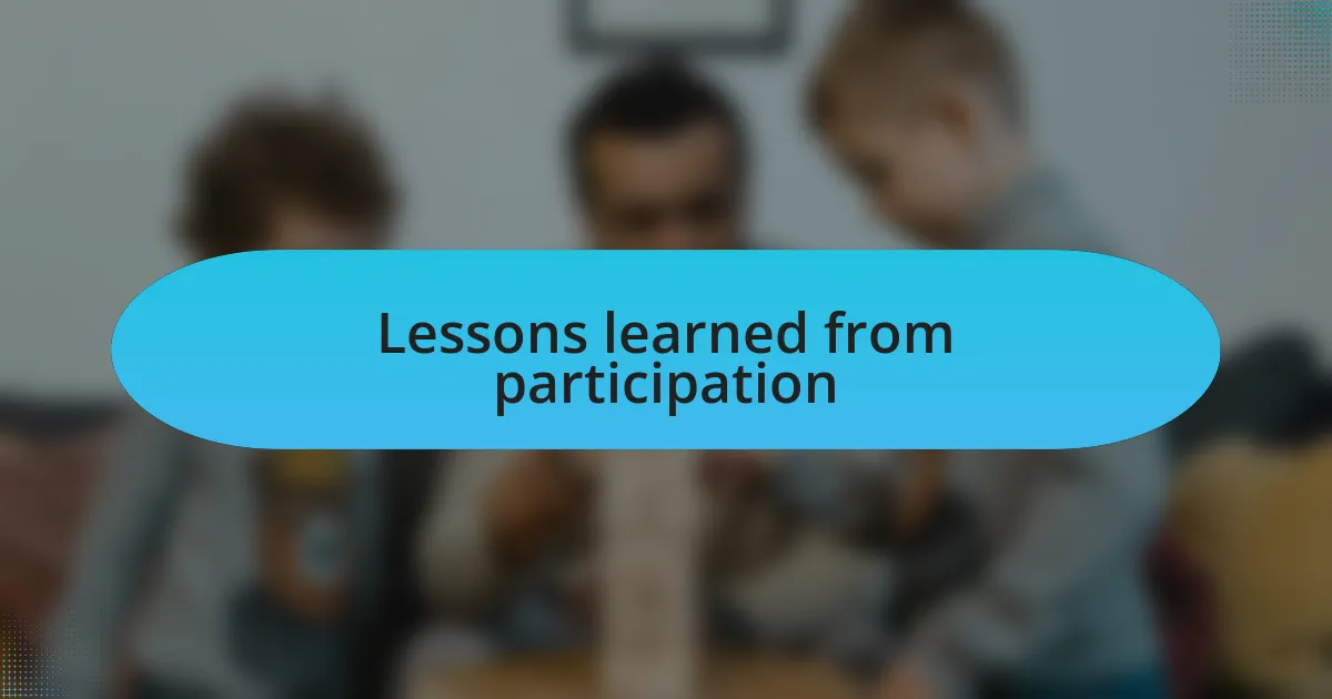 Lessons learned from participation
