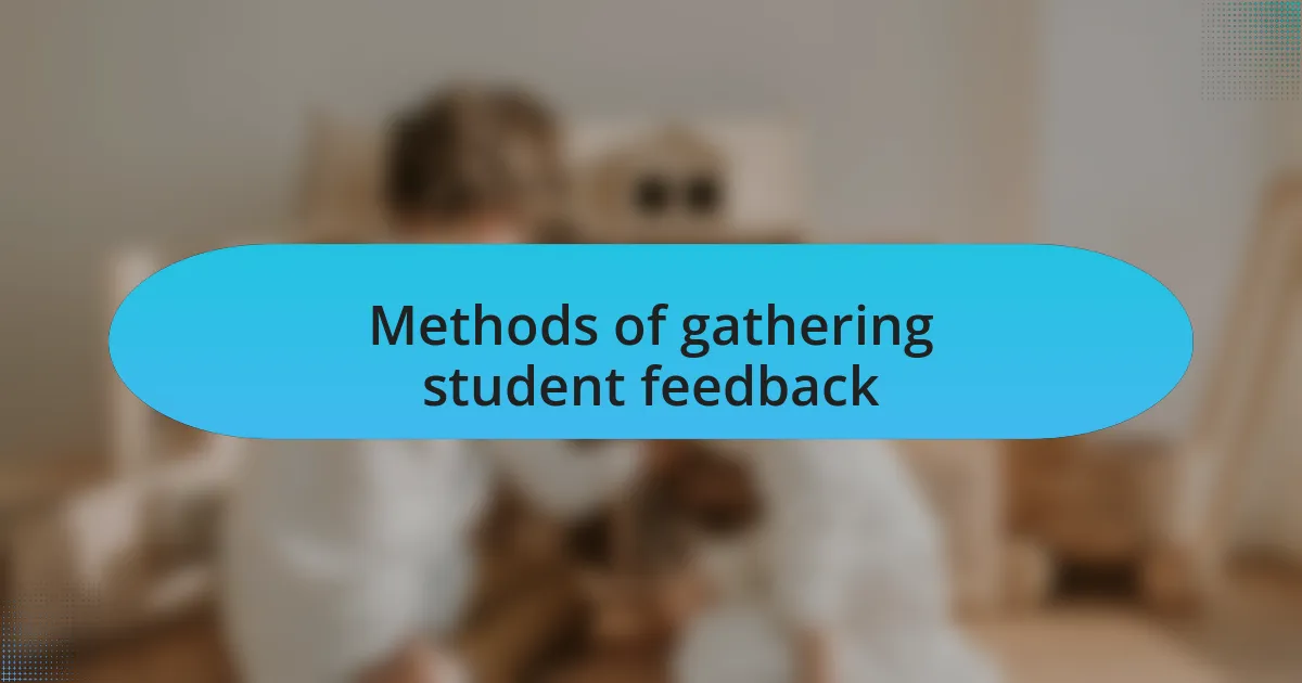 Methods of gathering student feedback
