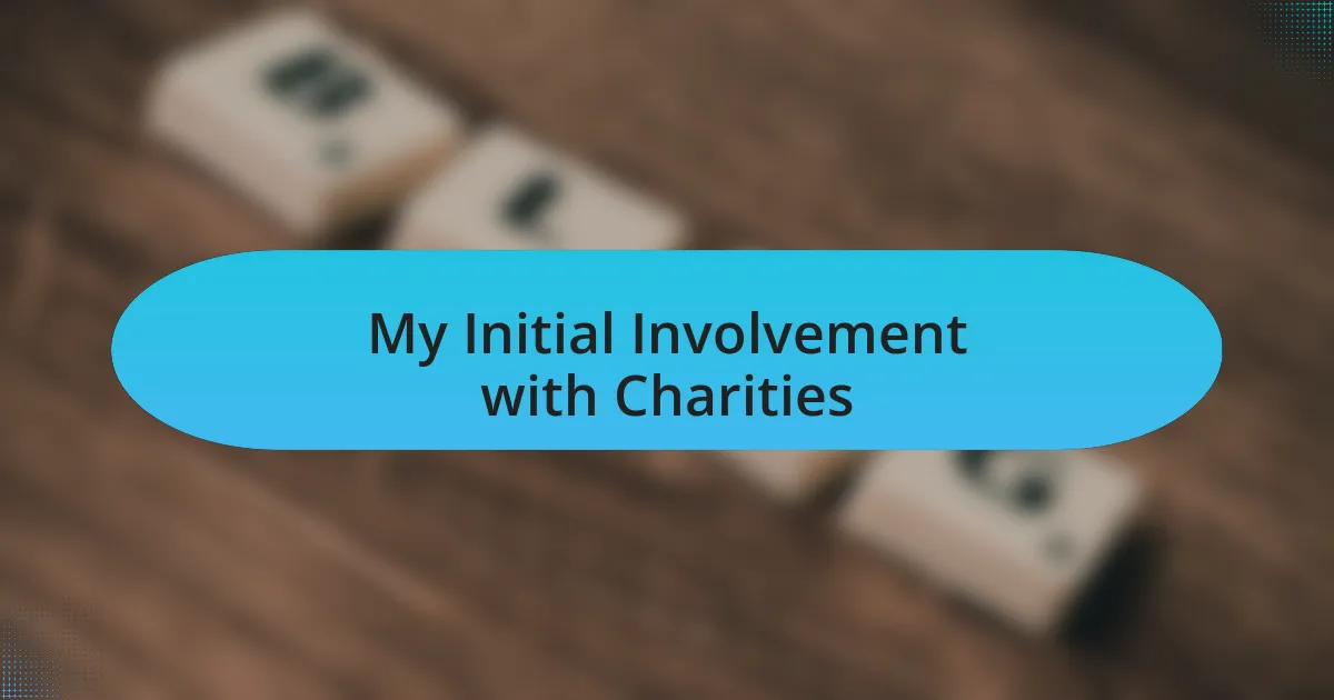 My Initial Involvement with Charities