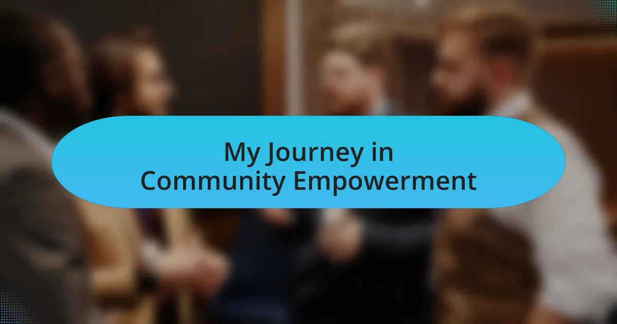 My Journey in Community Empowerment