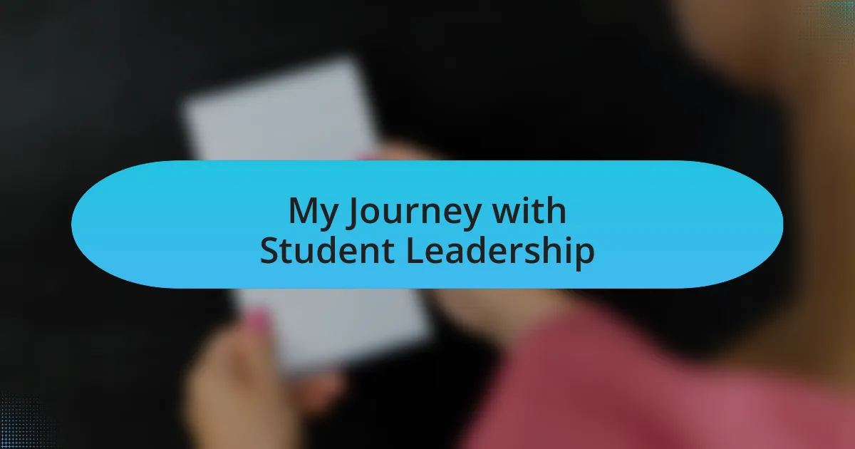 My Journey with Student Leadership