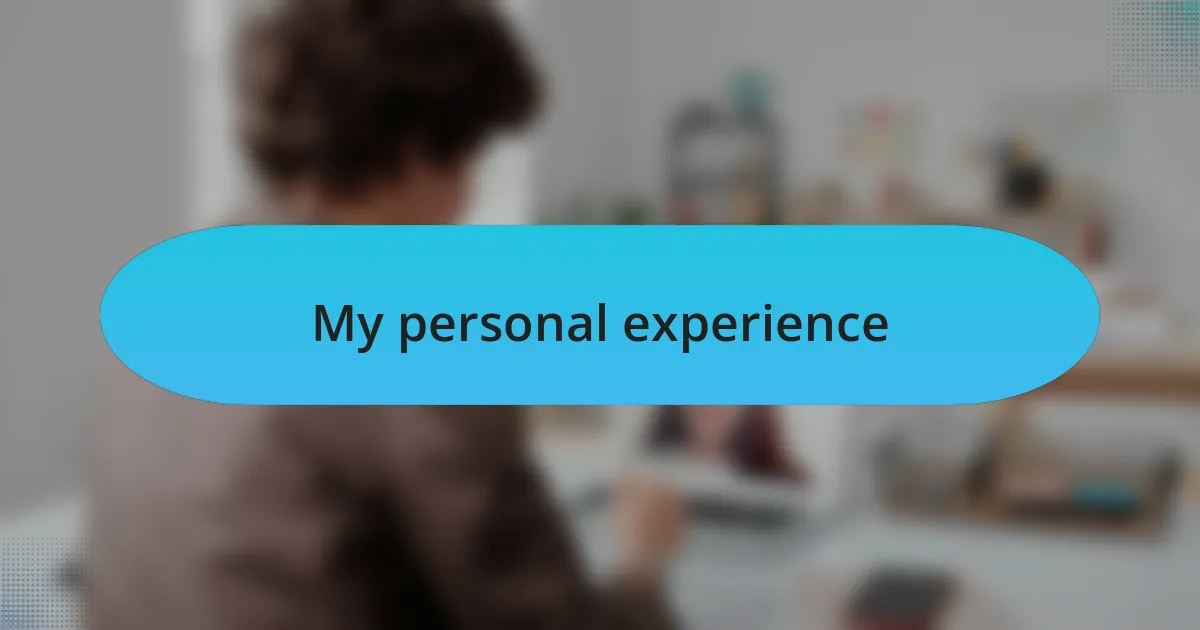 My personal experience