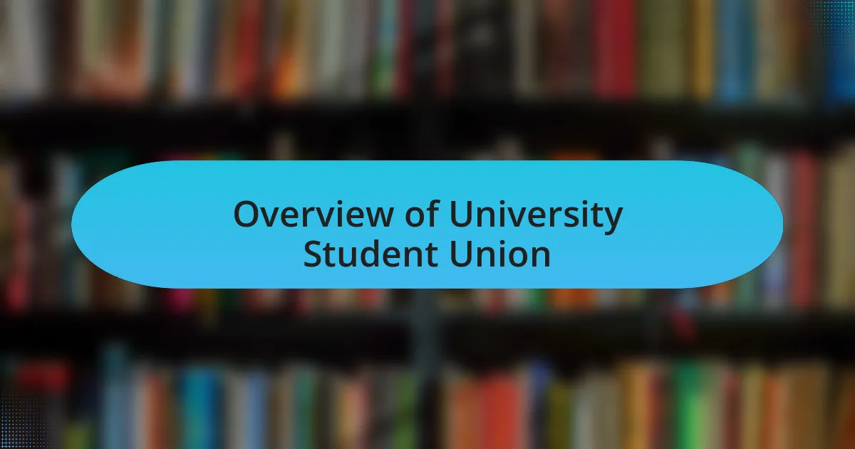Overview of University Student Union