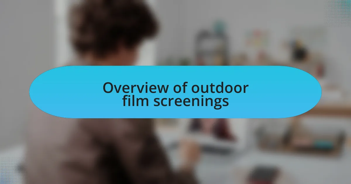 Overview of outdoor film screenings
