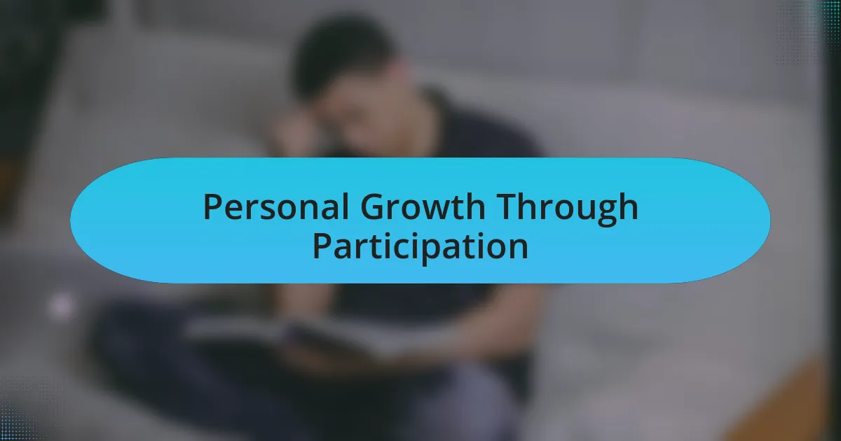 Personal Growth Through Participation