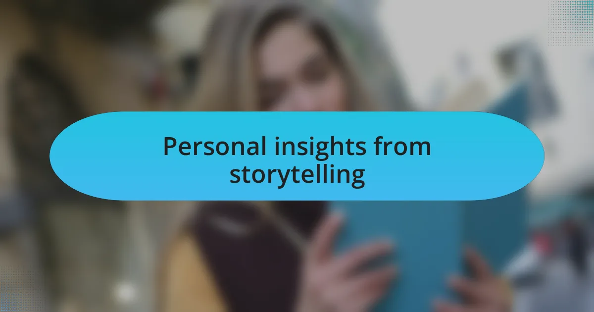 Personal insights from storytelling