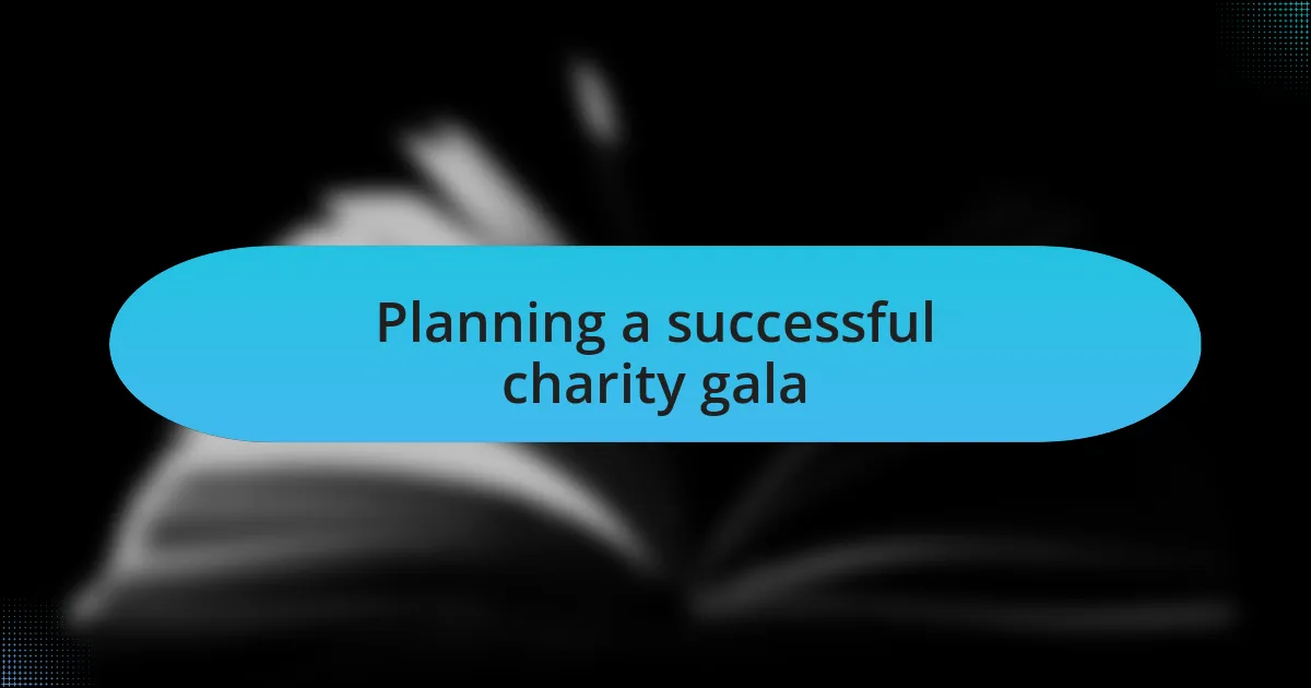 Planning a successful charity gala