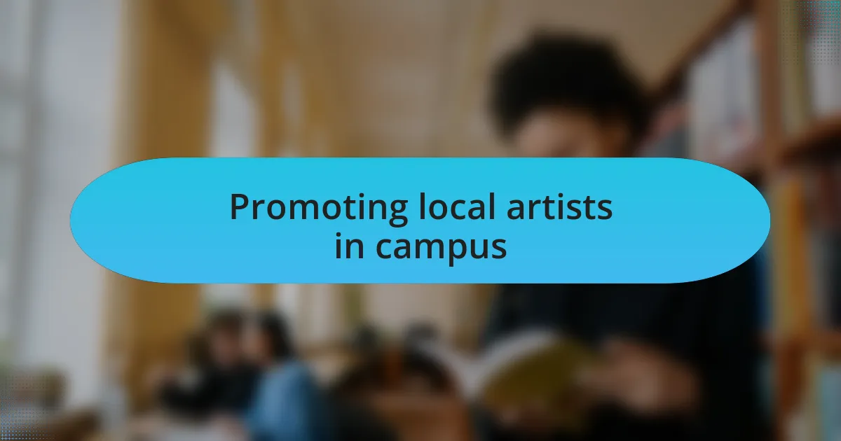 Promoting local artists in campus