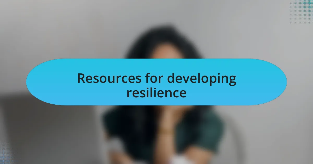 Resources for developing resilience
