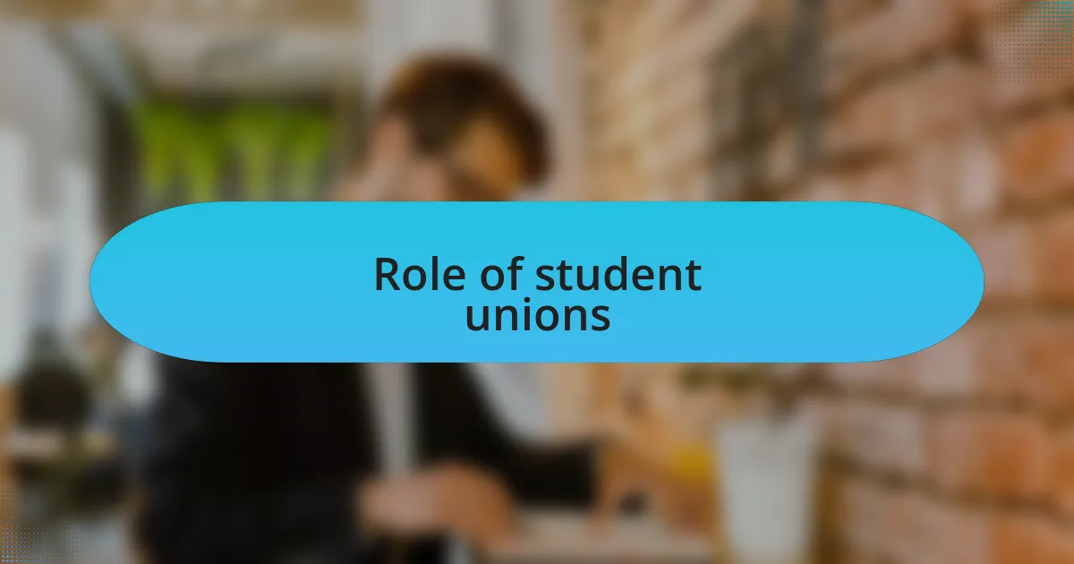 Role of student unions