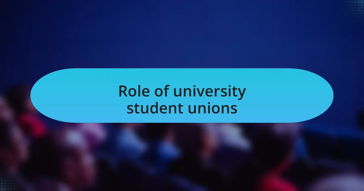 Role of university student unions
