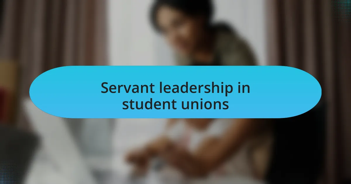 Servant leadership in student unions