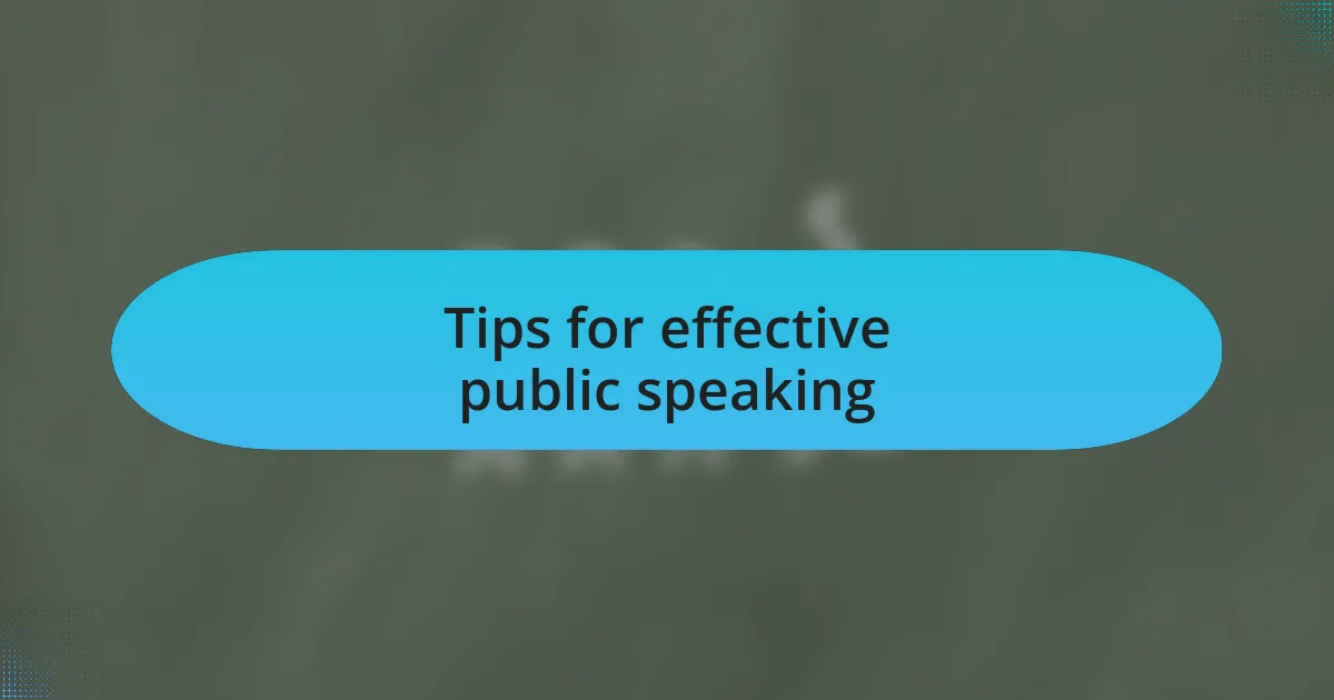 Tips for effective public speaking